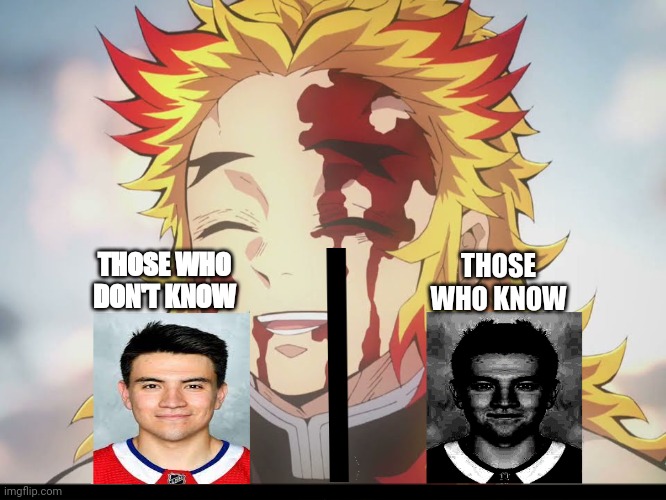 Those who know and those who dont | THOSE WHO KNOW; THOSE WHO DON'T KNOW | image tagged in rengoku death | made w/ Imgflip meme maker