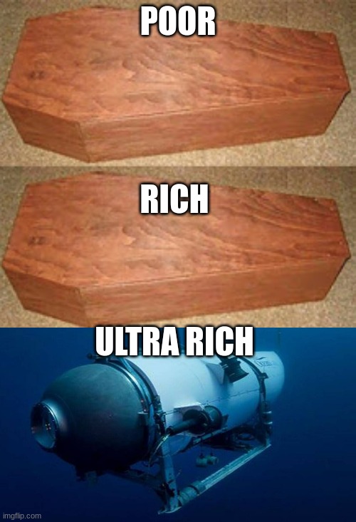 your grandma do be looking rather fine today | POOR; RICH; ULTRA RICH | image tagged in rich poor pharoh coffin | made w/ Imgflip meme maker