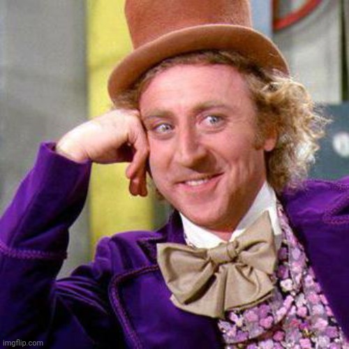 Willy Wonka Blank | image tagged in willy wonka blank | made w/ Imgflip meme maker