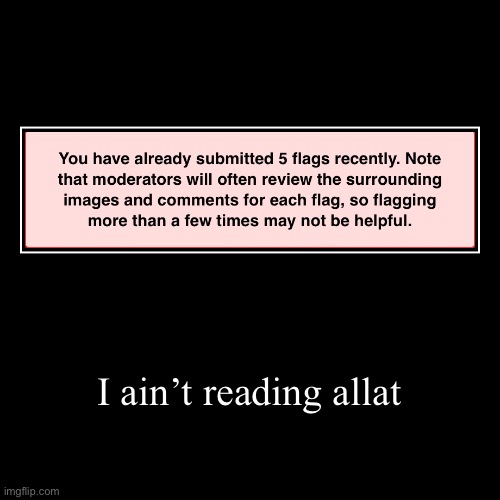 Gm chat | I ain’t reading allat | | image tagged in funny,demotivationals,i ain t reading allat,not reading allat,gm chat | made w/ Imgflip demotivational maker