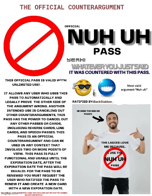 Nuh uh pass without expiry date | image tagged in nuh uh pass without expiry date,nuh uh | made w/ Imgflip meme maker