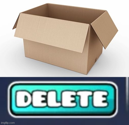image tagged in empty cardboard box | made w/ Imgflip meme maker