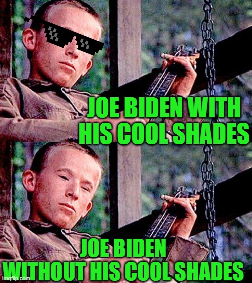 Seperated at birth | JOE BIDEN WITH HIS COOL SHADES; JOE BIDEN WITHOUT HIS COOL SHADES | image tagged in joe biden | made w/ Imgflip meme maker