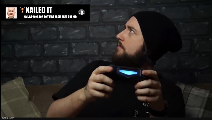 Caddicarus achievement | NAILED IT NAIL A PHONE FOR 20 YEARS FROM THAT ONE KID | image tagged in caddicarus achievement | made w/ Imgflip meme maker
