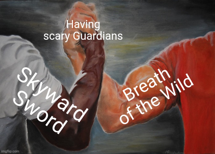 Plz submit to memenade | Having scary Guardians; Breath of the Wild; Skyward Sword | image tagged in memes,epic handshake,the legend of zelda | made w/ Imgflip meme maker