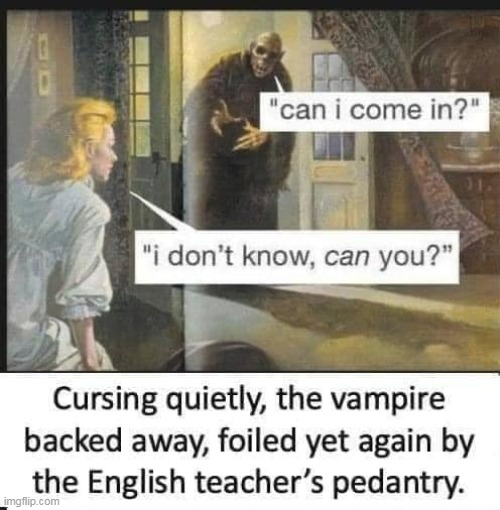 I hated english class | image tagged in english teacher,repost,vampire,english,class | made w/ Imgflip meme maker