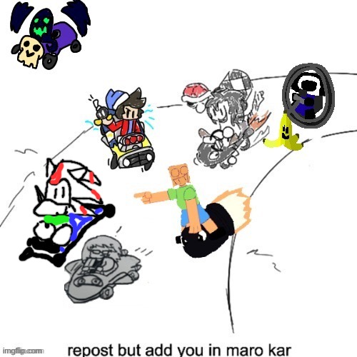 repost but add your self to mario kart | made w/ Imgflip meme maker