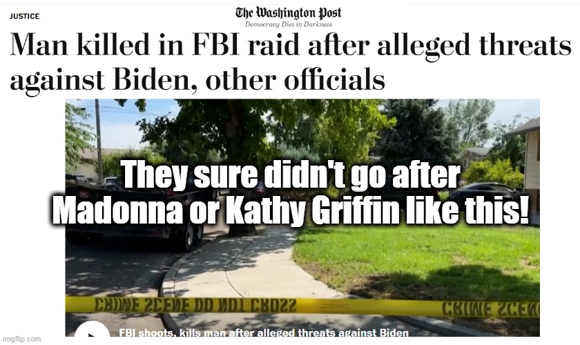 Would have they been so heavy handed if he threatened Trump? | They sure didn't go after Madonna or Kathy Griffin like this! | image tagged in fbi,purge the fbi,weaponized doj,2 tier justice | made w/ Imgflip meme maker