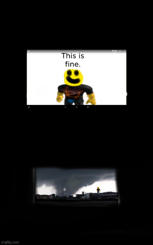 Bruh moment | image tagged in roblox meme,bruh moment,tornado,idiot | made w/ Imgflip meme maker