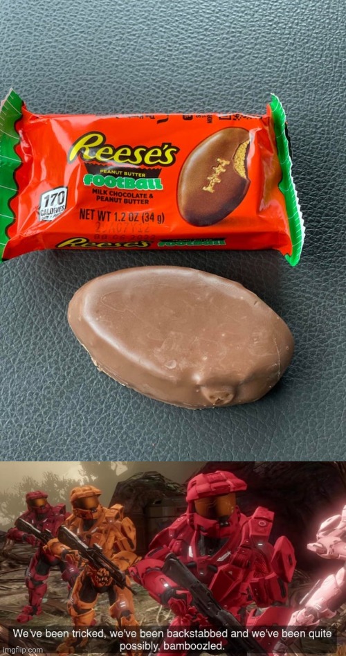 No football design | image tagged in we've been tricked,reese's,football,candy,you had one job,memes | made w/ Imgflip meme maker
