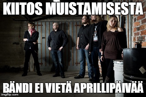 KIITOS MUISTAMISESTA BÃ„NDI EI VIETÃ„ APRILLIPÃ„IVÃ„Ã„ | made w/ Imgflip meme maker