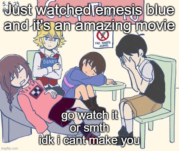 real 11 | Just watched emesis blue and it's an amazing movie; go watch it
or smth
idk i cant make you | image tagged in real 11 | made w/ Imgflip meme maker