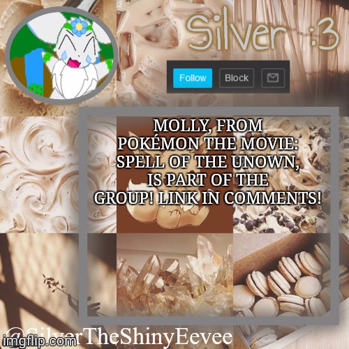 A New Chapter FINALLY Came Out! AFTER 2 WEEKS! | MOLLY, FROM POKÉMON THE MOVIE: SPELL OF THE UNOWN, IS PART OF THE GROUP! LINK IN COMMENTS! | image tagged in silvertheshinyeevee announcement temp v2 | made w/ Imgflip meme maker