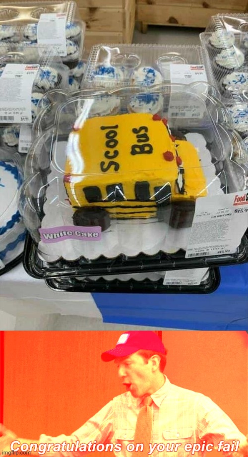 "Scool Bus" | image tagged in congrats on your epic fail,cake,school bus,memes,you had one job,spelling error | made w/ Imgflip meme maker