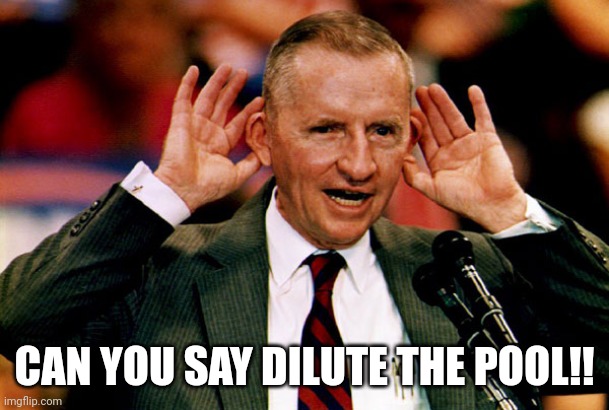 Ross Perot | CAN YOU SAY DILUTE THE POOL!! | image tagged in ross perot | made w/ Imgflip meme maker