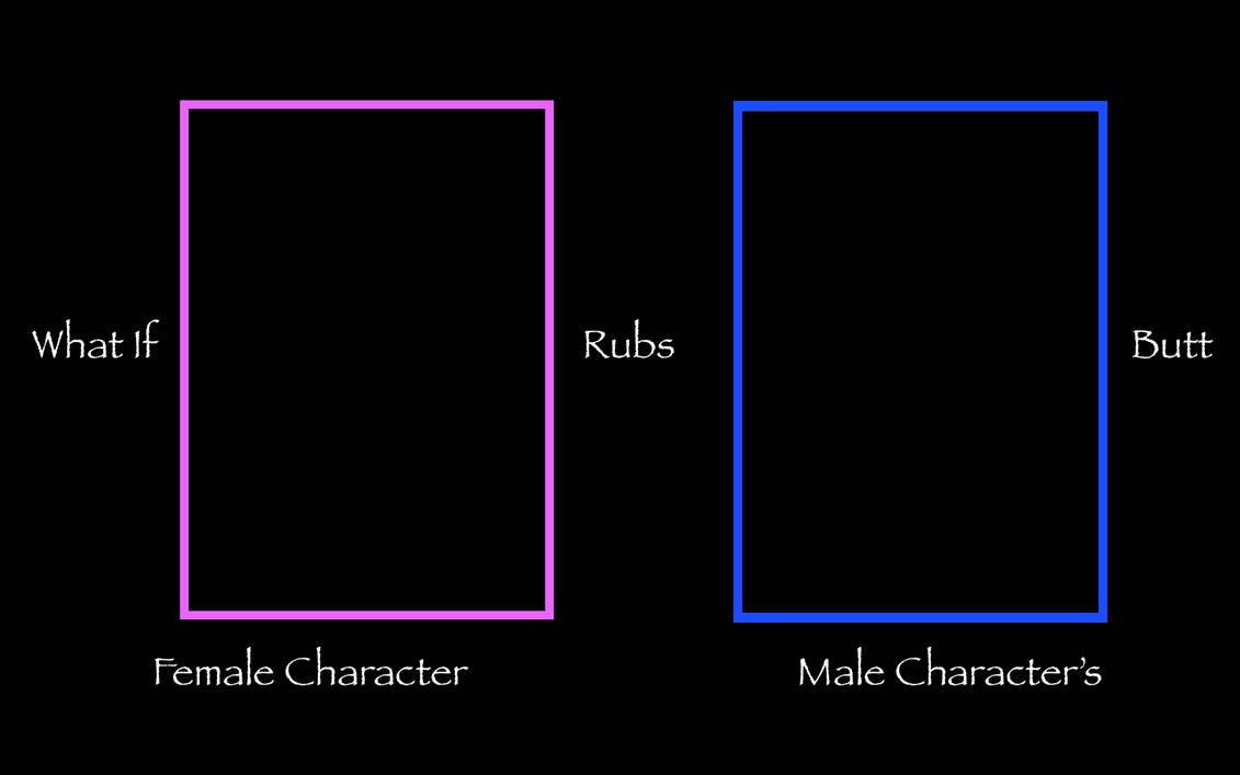 What If Female Character Rubs Male Character's Butt Blank Meme Template