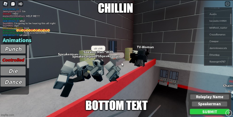 Chillin | CHILLIN; BOTTOM TEXT | image tagged in just chillin' | made w/ Imgflip meme maker