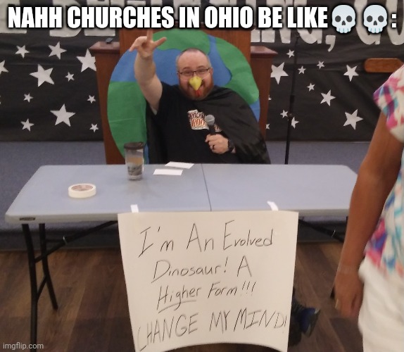 Churches in ohio be like ?? | NAHH CHURCHES IN OHIO BE LIKE💀💀: | image tagged in ohio,only in ohio,ohio state,memes,funny,church | made w/ Imgflip meme maker