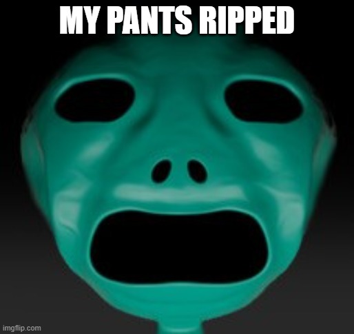 MY PANTS RIPPED | made w/ Imgflip meme maker