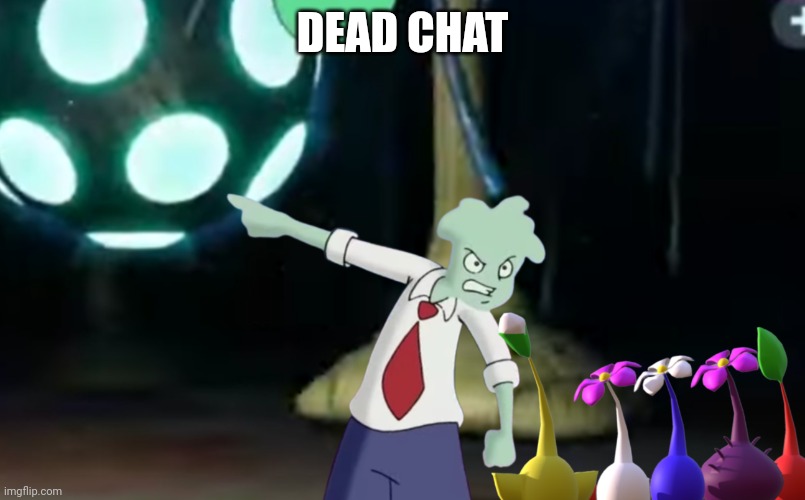 Dead chat | DEAD CHAT | made w/ Imgflip meme maker