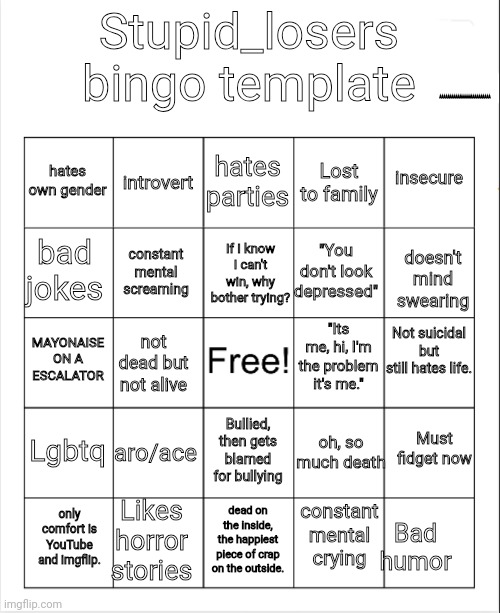 Stupid_losers bingo Blank Meme Template