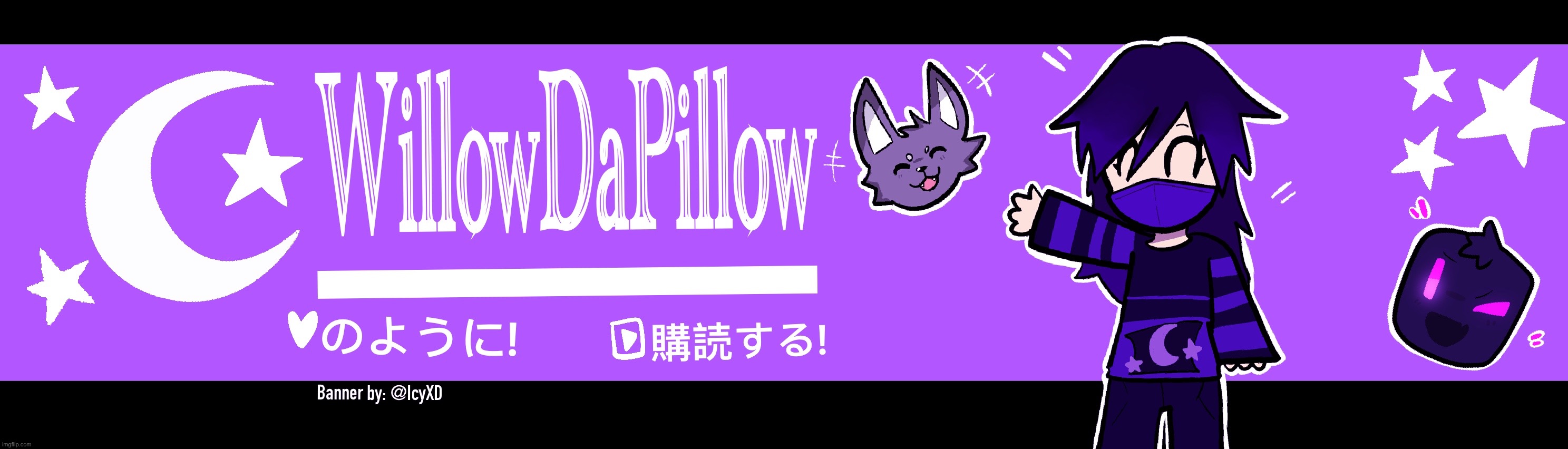 Banner for @WillowDaPillow! | made w/ Imgflip meme maker