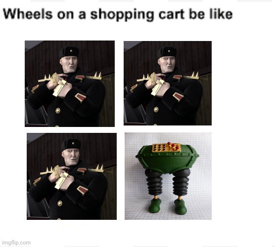 Steranko, Steranko, Steranko, wrong trousers | image tagged in wheels on a shopping cart be like | made w/ Imgflip meme maker