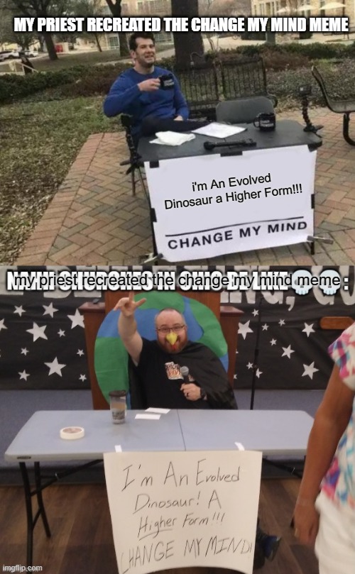 Change My Mind Meme - Imgflip