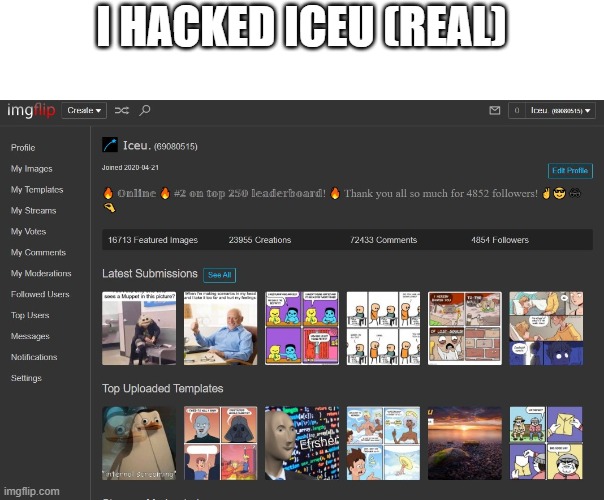 I HACKED ICEU (REAL) | made w/ Imgflip meme maker
