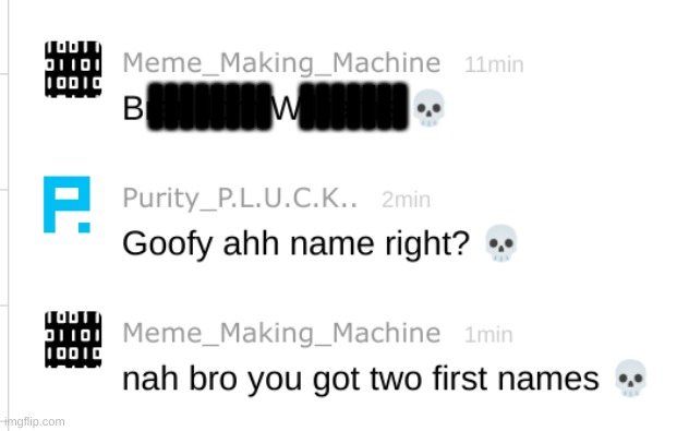 Won't say the name, go find it out yourself ☠ | IIIIIIII   IIIIIII | made w/ Imgflip meme maker