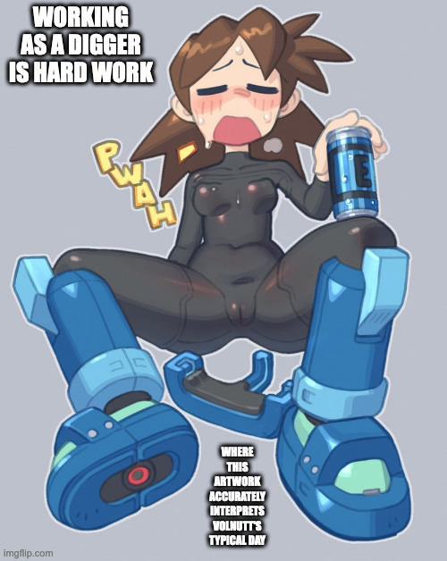 Tired Volnutt | WORKING AS A DIGGER IS HARD WORK; WHERE THIS ARTWORK ACCURATELY INTERPRETS VOLNUTT'S TYPICAL DAY | image tagged in megaman,megaman legends,megaman volnutt,memes | made w/ Imgflip meme maker