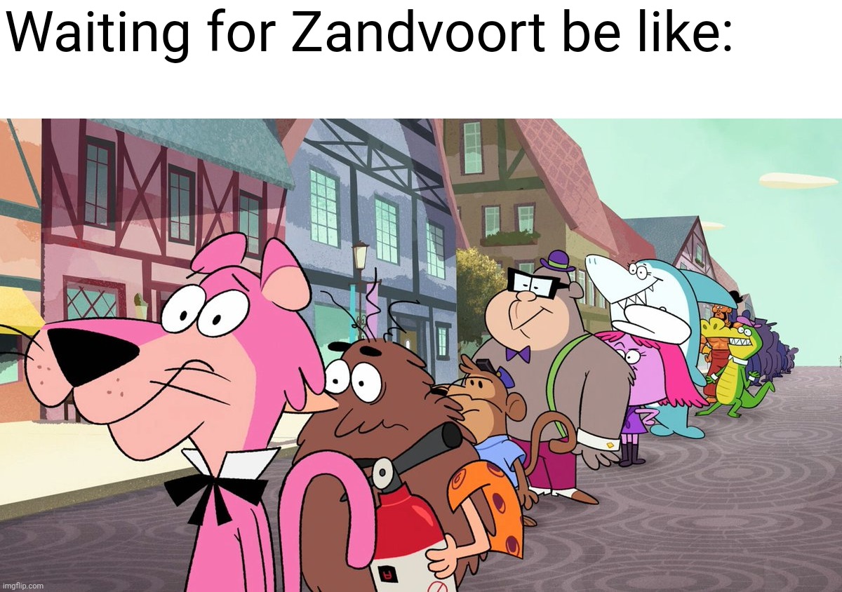 Waiting for Zandvoort be like: | image tagged in formula 1,dutch,racing,open-wheel racing,netherlands | made w/ Imgflip meme maker