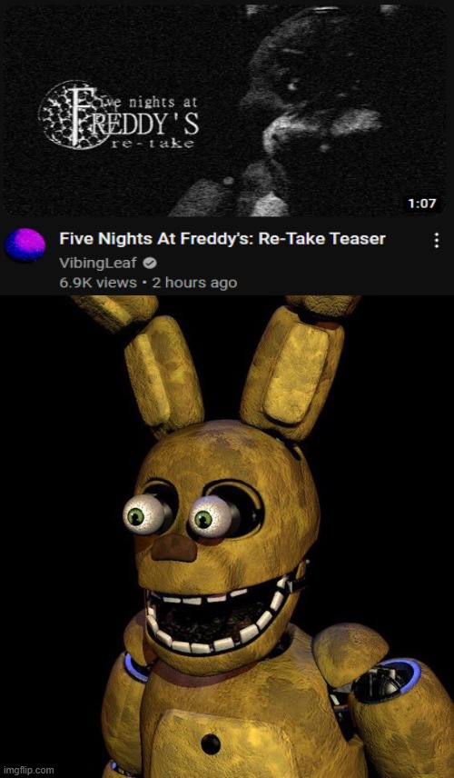 har har har har, har | image tagged in springbonnie,fnaf,retake,epic,poggers | made w/ Imgflip meme maker