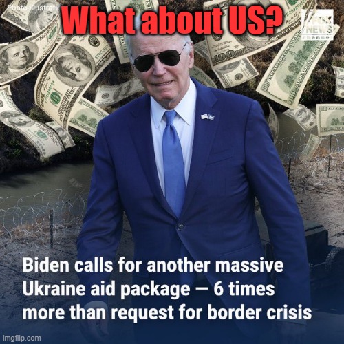 We have been sold out | What about US? | image tagged in joe biden,biden,border,border wall,secure the border,illegal immigration | made w/ Imgflip meme maker