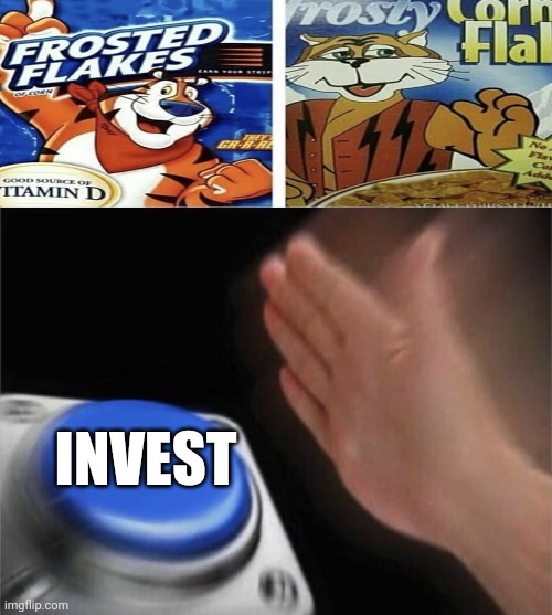 seriously? | INVEST | image tagged in memes,blank nut button | made w/ Imgflip meme maker