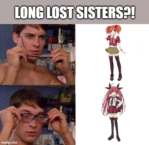 Coincidence, I think not! | LONG LOST SISTERS?! | image tagged in spiderman glasses | made w/ Imgflip meme maker