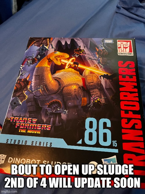 New bit | BOUT TO OPEN UP SLUDGE 2ND OF 4 WILL UPDATE SOON | image tagged in transformers,toys | made w/ Imgflip meme maker
