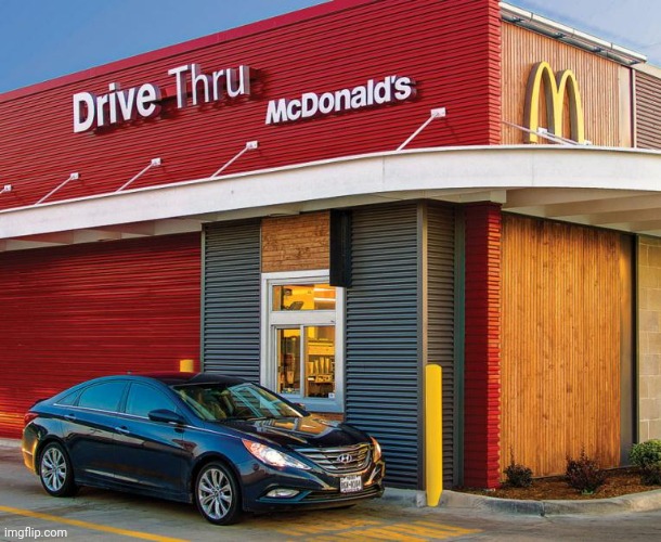 Mc donalds drive thru | image tagged in mc donalds drive thru | made w/ Imgflip meme maker