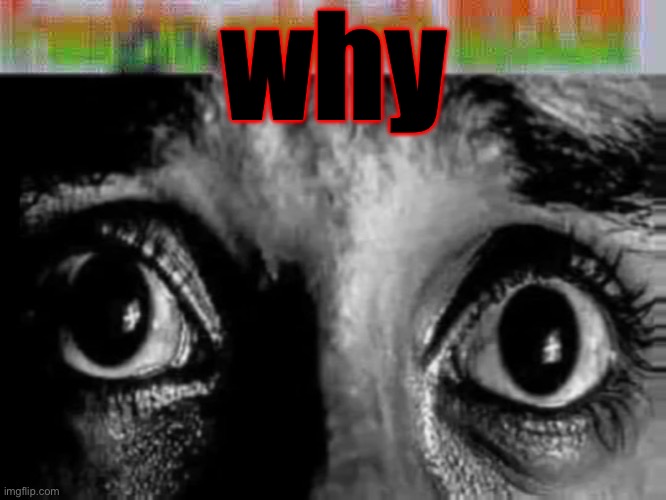 why did you do this to me | why | image tagged in friendship ended | made w/ Imgflip meme maker