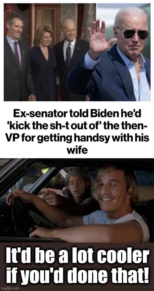 Former Massachusetts Sen. Scott Brown | It'd be a lot cooler
if you'd done that! | image tagged in it'd be a lot cooler if you did,joe biden,senile creep,democrats,sexual assault | made w/ Imgflip meme maker