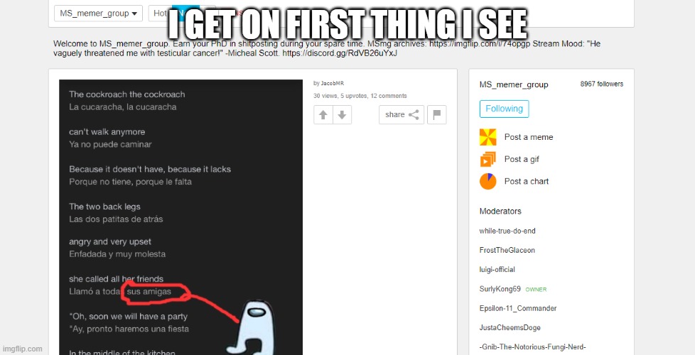 I GET ON FIRST THING I SEE | made w/ Imgflip meme maker