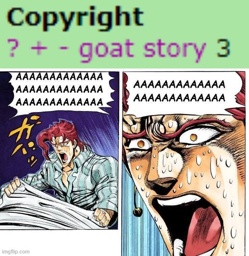 What kind of man would even jack off to this!? | image tagged in kakyoin's nightmare,memes,goat story,rule 34 | made w/ Imgflip meme maker