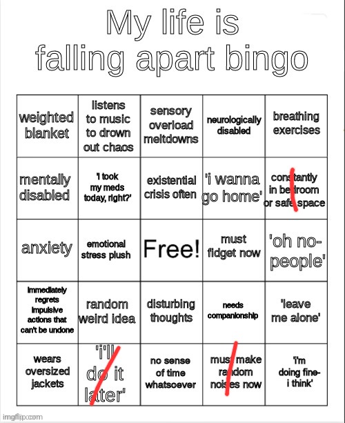 my life is falling apart bingo | image tagged in my life is falling apart bingo | made w/ Imgflip meme maker