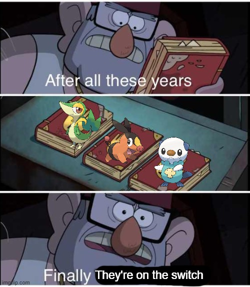 Many Surprises Awaits | They're on the switch | image tagged in after all these years finally i have them all,pokemon,lol,pokemon memes,memes,funny memes | made w/ Imgflip meme maker