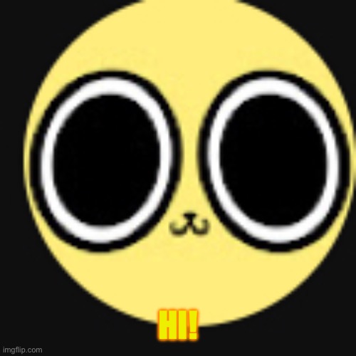 HI! | made w/ Imgflip meme maker
