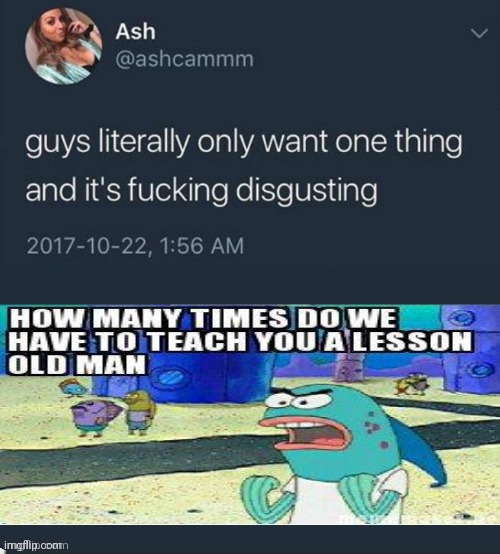 Guys literally only want one thing... | image tagged in guys literally only want one thing | made w/ Imgflip meme maker