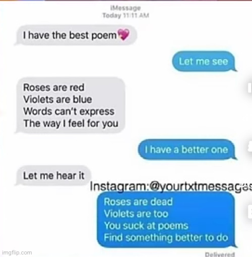 I am a master poet ngl | image tagged in poetry,wow,mean girls,sad,funny texts,poem | made w/ Imgflip meme maker
