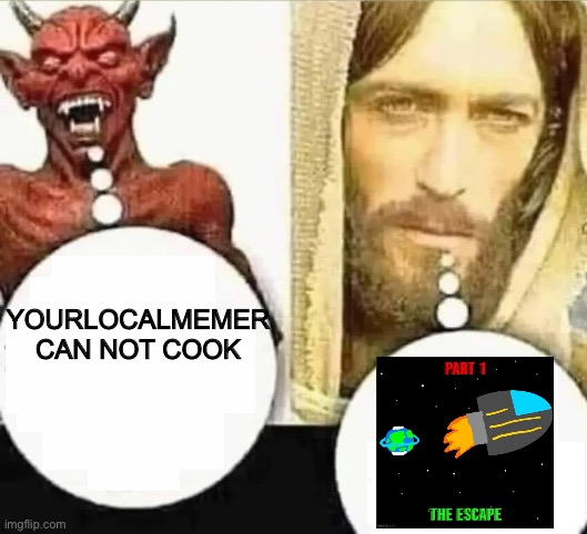 My child will | YOURLOCALMEMER CAN NOT COOK | image tagged in my child will | made w/ Imgflip meme maker