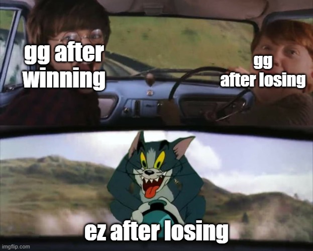 Nah this is true. | gg after losing; gg after winning; ez after losing | image tagged in harry potter train | made w/ Imgflip meme maker