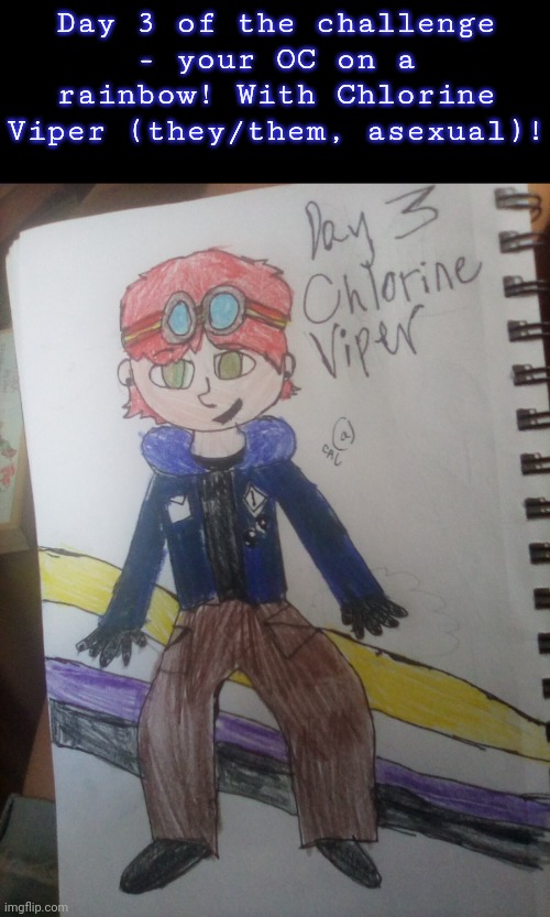 Day 3! | Day 3 of the challenge - your OC on a rainbow! With Chlorine Viper (they/them, asexual)! | image tagged in drawings,challenge | made w/ Imgflip meme maker